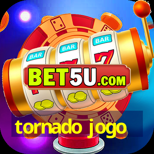 tornado jogo